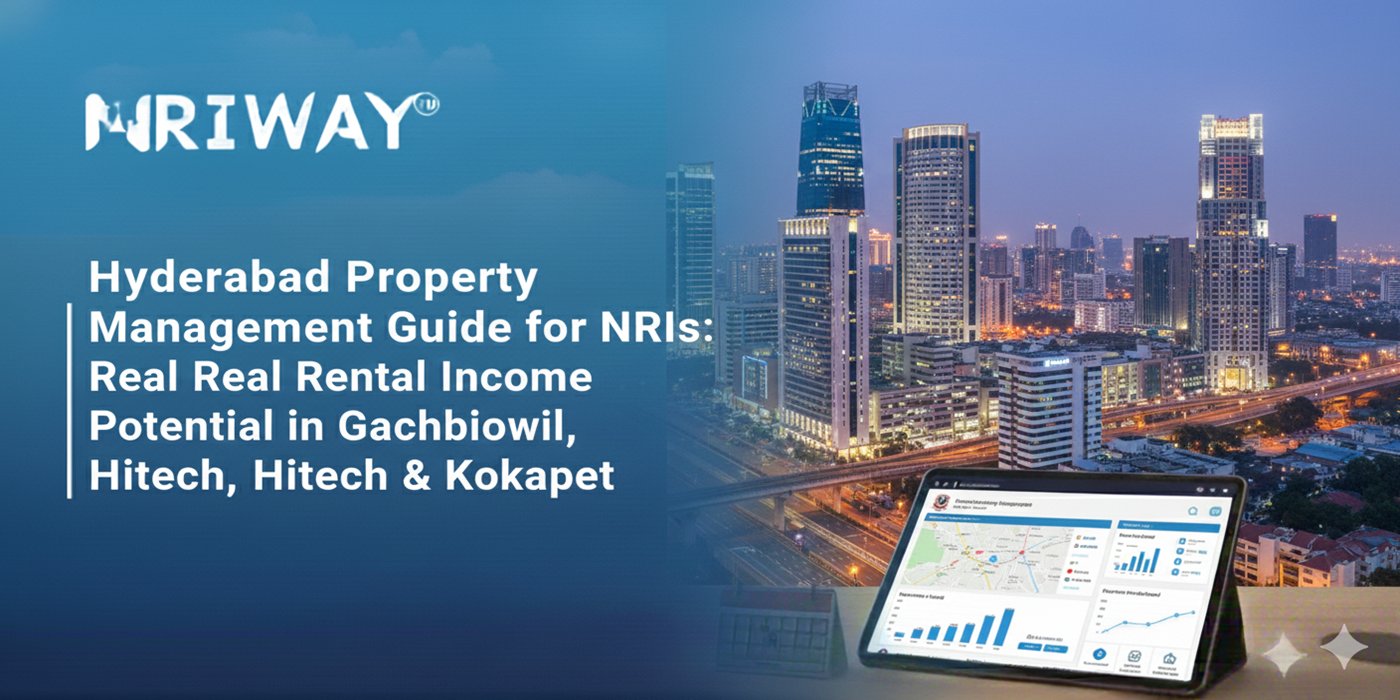 Hyderabad NRI Property Management Gachibowli & HiTech
