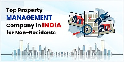 Top property management company in India for Non-Resident Indians