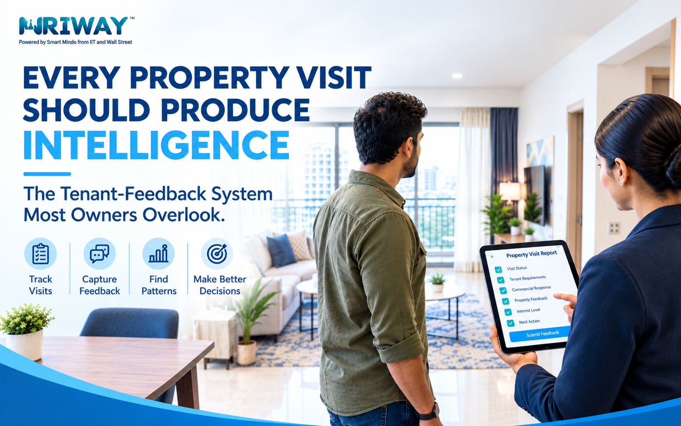 Every Property Visit Should Produce Intelligence: The Tenant-Feedback System Most Owners Overlook