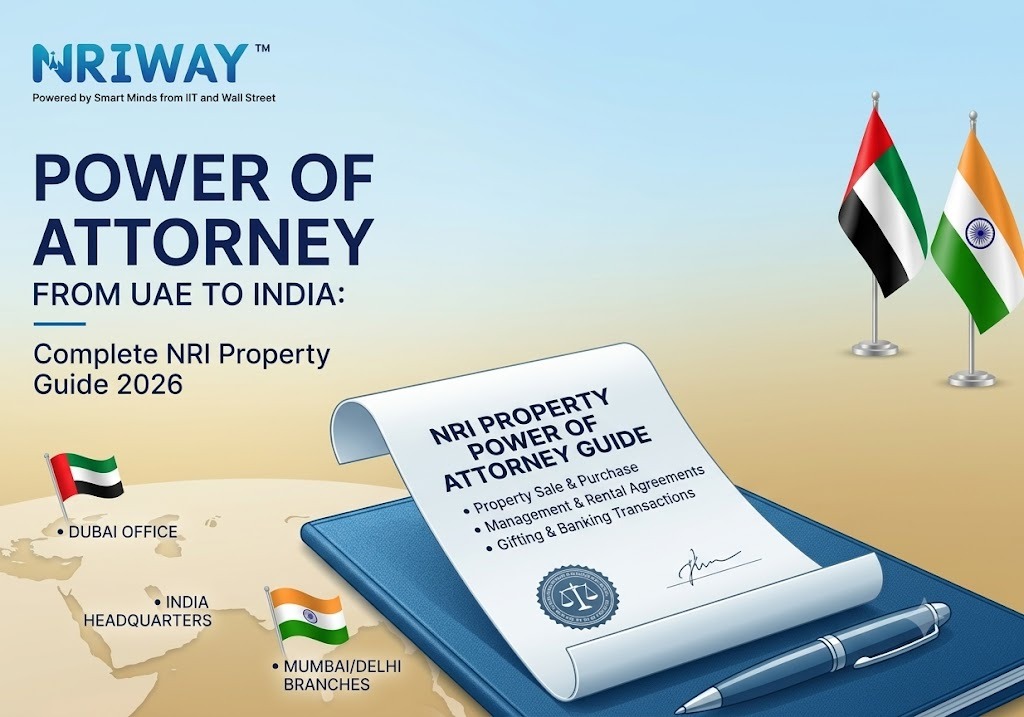 Power of Attorney from UAE to India: Complete NRI Property Guide 2026