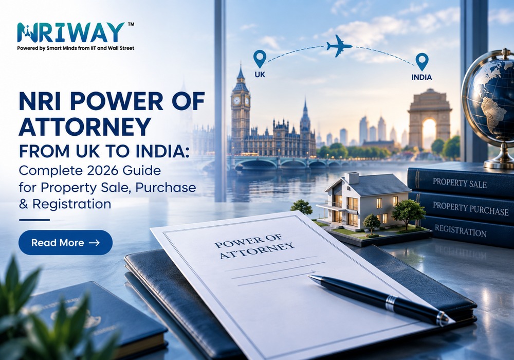 NRI Power of Attorney from UK to India: 2026 Property Guide